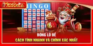 Bóng lô đề – Cách tính nhanh và chính xác nhất