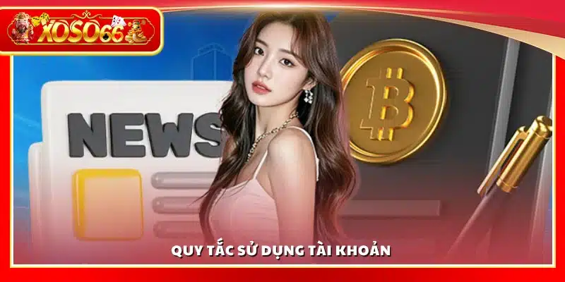 Các nguyên tắc sử dụng tài khoản