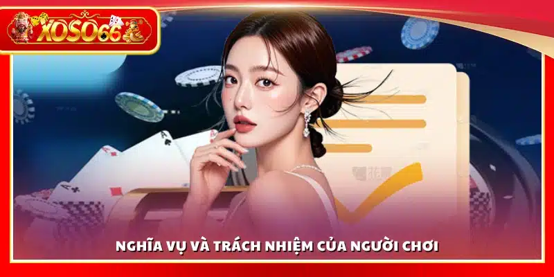 Trách nhiệm và nghĩa vụ của người tham gia