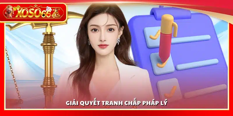 Cách thức giải quyết tranh chấp pháp lý