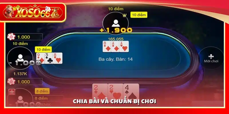 Chia bài và chuẩn bị tham gia