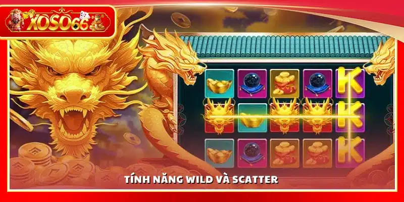Wild và Scatter mở ra cơ hội trúng thưởng lớn