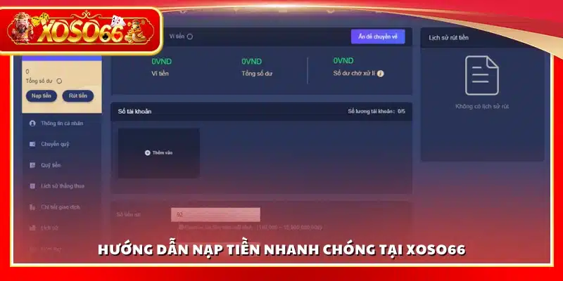Cách thức nạp tiền vào tài khoản Xoso 66 chi tiết