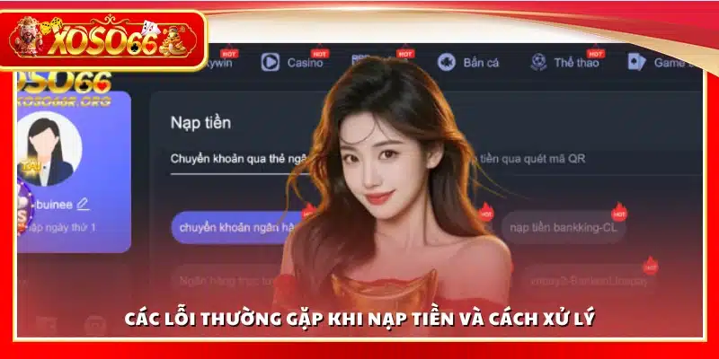 Các sự cố thường gặp khi nạp tiền